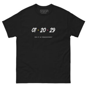 01 20 29 - I'll be there for you T-Shirt