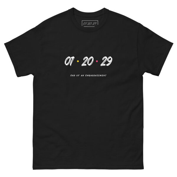 01 20 29 - I'll be there for you T-Shirt